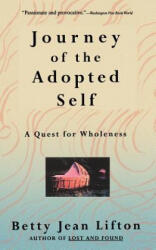 Journey Of The Adopted Self - Betty Jean Lifton (ISBN: 9780465036752)