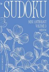 Sudoku Mini Anthology - House of Sanchez LLC (ISBN: 9781963693041)