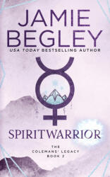 Spiritwarrior - Jamie Begley (ISBN: 9781946067296)