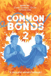 Common Bonds 2 - Arseneault, Em Ishii, RoAnna Sylver (ISBN: 9781069251657)
