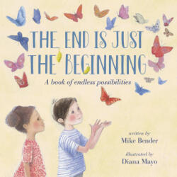 End Is Just the Beginning - Diana Mayo (ISBN: 9781984896933)