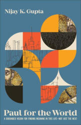 Paul for the World - Nijay K. Gupta (ISBN: 9781540966926)