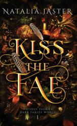 Kiss the Fae - Natalia Jaster (ISBN: 9781957824444)