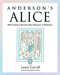 Anderson's Alice - Walter Anderson (ISBN: 9781496856326)