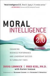 Moral Intelligence 2.0: Enhancing Business Performance and Leadership Success in Turbulent Times (ISBN: 9780134457086)