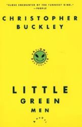 Little Green Men - Christopher Buckley (ISBN: 9780060955571)