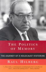 Politics of Memory - Raul Hilberg (ISBN: 9781566634281)
