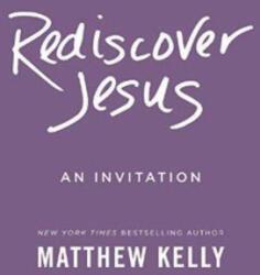 Rediscovery Jesus - KELLY (ISBN: 9781942611387)
