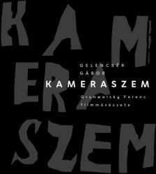 Kameraszem (ISBN: 9786156535634)