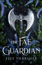 The Fae Guardian - Elle Thrasher (2026)