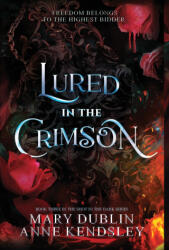 Lured in the Crimson - Mary Dublin, Anne Kendsley (2026)