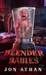Blender Babies - Jon Athan (2023)