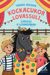 Cirkusz a lovardában (ISBN: 9786151151082)