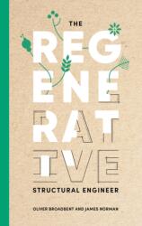 The regenerative structural engineer (ISBN: 9781906335687)