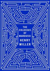 Colossus of Maroussi - Ian S. MacNiven, Henry Miller, Will Self (ISBN: 9780811218573)
