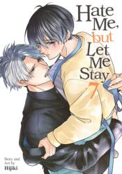Hate Me, but Let Me Stay Vol. 7 (ISBN: 9798897659111)