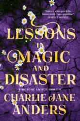 Lessons in Magic and Disaster (ISBN: 9781250867339)