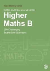 GCSE and International GCSE Higher Maths B (ISBN: 9781738506293)
