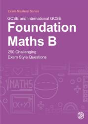 GCSE and International GCSE Foundation Maths B (ISBN: 9781738506231)