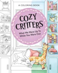 Cozy Critters Coloring Book (ISBN: 9781400256792)