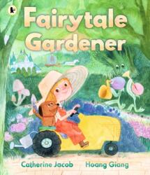 Fairytale Gardener (ISBN: 9781529526356)