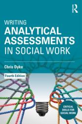 Writing Analytical Assessments in Social Work (ISBN: 9781041080787)
