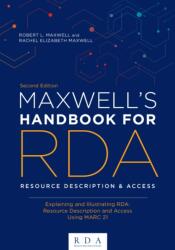 Maxwell's Handbook for RDA (ISBN: 9780838917732)