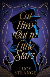 Cut Him Out in Little Stars (ISBN: 9781915026163)
