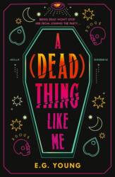 A (Dead) Thing Like Me (ISBN: 9781529536409)