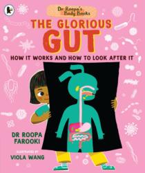 Dr Roopa's Body Books: The Glorious Gut (ISBN: 9781529535877)