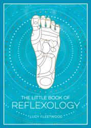 The Little Book of Reflexology (ISBN: 9781837999781)