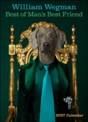 William Wegman Best of Man's Best Friend 2027 Wall Calendar (ISBN: 9781419791710)
