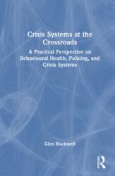 Crisis Systems at the Crossroads (ISBN: 9781041262176)