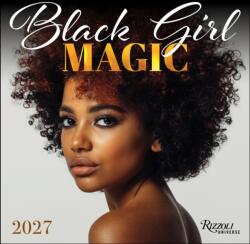 Black Girl Magic 2027 Wall Calendar (ISBN: 9780789349309)