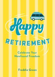 Happy Retirement (ISBN: 9781837999835)
