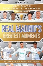 Ultimate Football Heroes Generations: Real Madrid's Greatest Moments (ISBN: 9781789469523)
