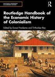Routledge Handbook of the Economic History of Colonialism (ISBN: 9781032502151)