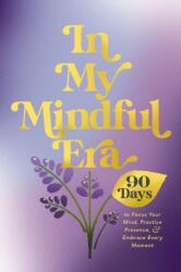 In My Mindful Era (ISBN: 9781400252404)