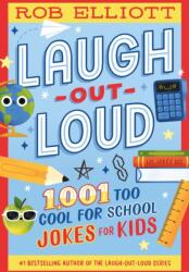 Laugh-Out-Loud: 1, 001 Too Cool for School Jokes (ISBN: 9780063482876)