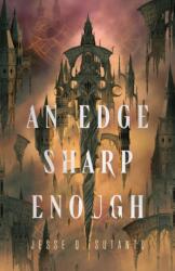 An Edge Sharp Enough (ISBN: 9781837841257)