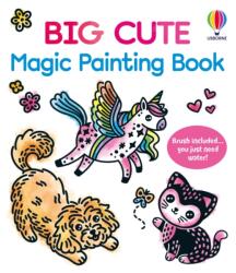 Big Cute Magic Painting Book (ISBN: 9781836044987)