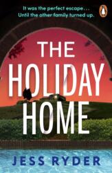 The Holiday Home - Jess Ryder (ISBN: 9781804960837)
