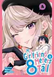 My Girlfriend is 8 Meters Tall Vol. 4 (ISBN: 9798895613825)