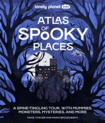 Lonely Planet Kids Atlas of Spooky Places (ISBN: 9781837588138)