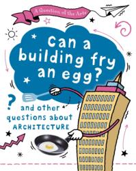 A Question of the Arts: Can a Building Fry an Egg? (ISBN: 9781526329769)