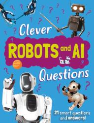 Clever: Robot & AI Questions (ISBN: 9781445192161)