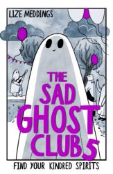 The Sad Ghost Club Volume 5 - Lize Meddings (ISBN: 9781444983937)