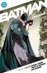 Batman by Tom King Book Three - Mikel Janin, Tony Daniel, Lee Weeks (ISBN: 9781799508861)