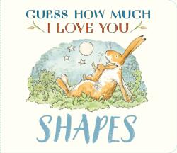 Guess How Much I Love You: Shapes (ISBN: 9781529534153)