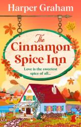 The Cinnamon Spice Inn - Harper Graham (ISBN: 9781836187066)